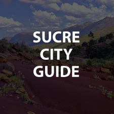 Bolivia Guide - Sucre City Guide